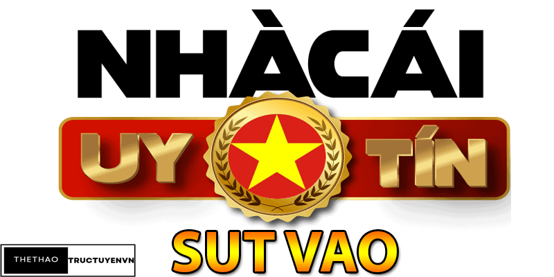 Top 5 nhà cái uy tín sutvao chất lượng nhất Việt Nam và Thế Giới